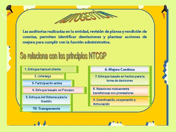 Las auditorias realizadas en la entidad, revisión de planes y rendición de cuentas, permiten