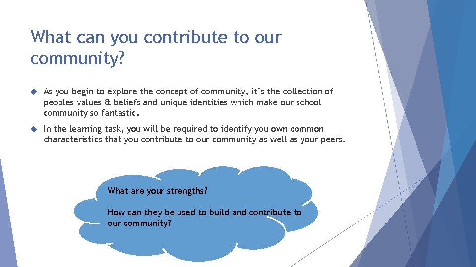 What can you contribute to our community? As you begin to explore the concept