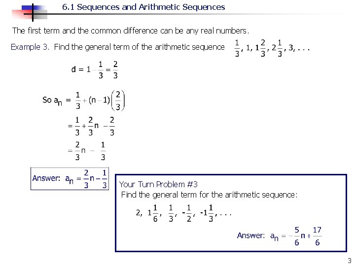 6. 1 Sequences and Arithmetic Sequences The first term and the common difference can