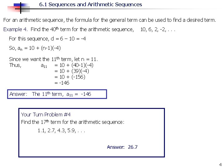 6. 1 Sequences and Arithmetic Sequences For an arithmetic sequence, the formula for the