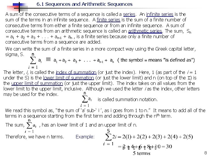 6. 1 Sequences and Arithmetic Sequences A sum of the consecutive terms of a