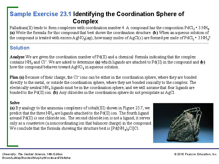 Sample Exercise 23. 1 Identifying the Coordination Sphere of Complex Palladium(II) tends to form