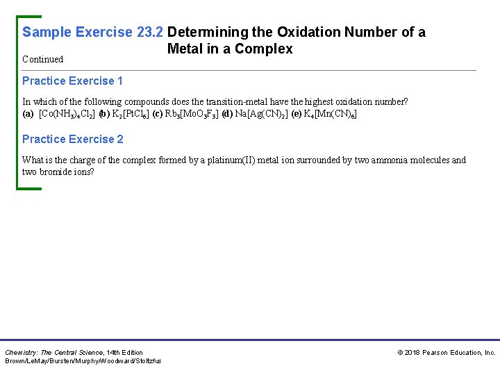Sample Exercise 23. 2 Determining the Oxidation Number of a Metal in a Complex