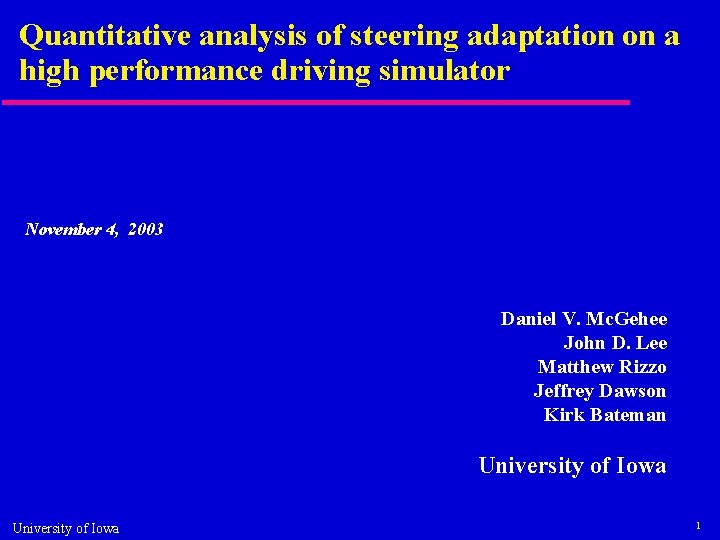 Quantitative analysis of steering adaptation on a high