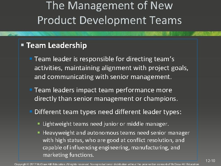 The Management of New Product Development Teams § Team Leadership § Team leader is