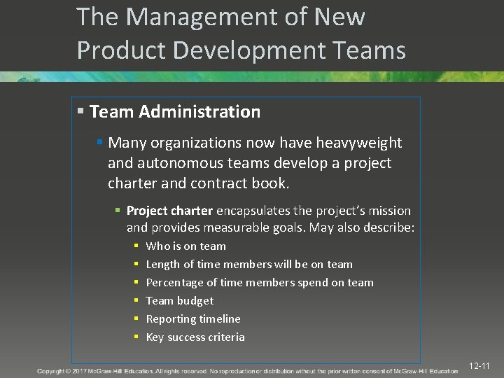 The Management of New Product Development Teams § Team Administration § Many organizations now