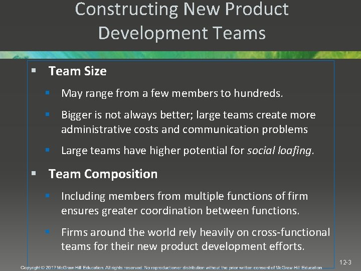 Constructing New Product Development Teams § Team Size § May range from a few