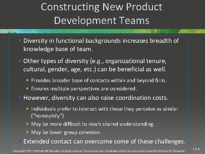 Constructing New Product Development Teams § Diversity in functional backgrounds increases breadth of knowledge