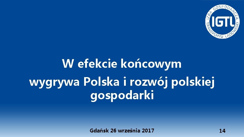 W efekcie końcowym wygrywa Polska i rozwój polskiej gospodarki Gdańsk 26 września 2017 14