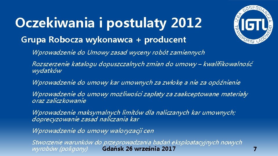 Oczekiwania i postulaty 2012 Grupa Robocza wykonawca + producent Wprowadzenie do Umowy zasad wyceny