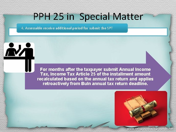 PPH 25 in Special Matter 4. Assessable receive additional period for submit the SPT