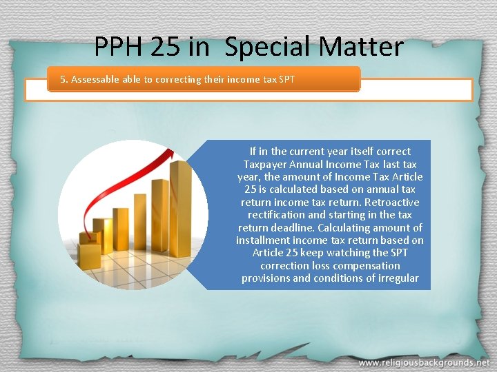 PPH 25 in Special Matter 5. Assessable to correcting their income tax SPT If