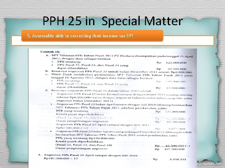 PPH 25 in Special Matter 5. Assessable to correcting their income tax SPT 