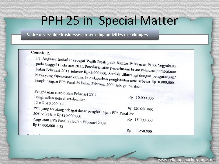 PPH 25 in Special Matter 6. the assessable businesses or working activities are changes