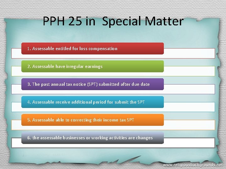 PPH 25 in Special Matter 1. Assessable entitled for loss compensation 2. Assessable have