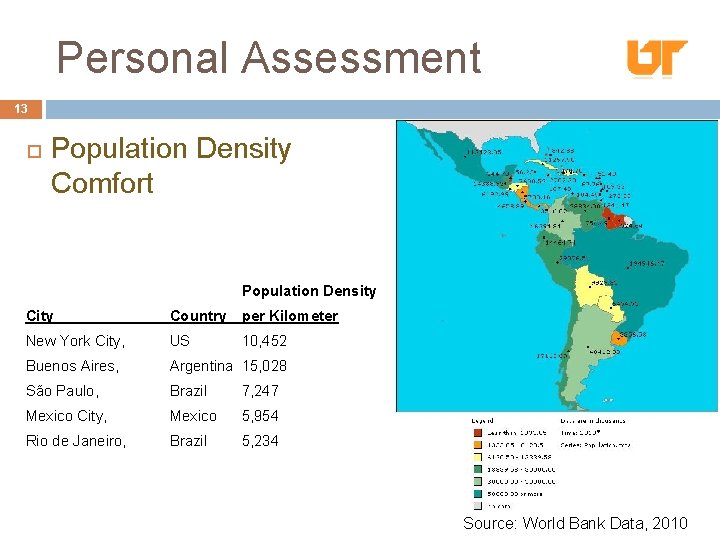 Personal Assessment 13 Population Density Comfort Population Density Country per Kilometer New York City,