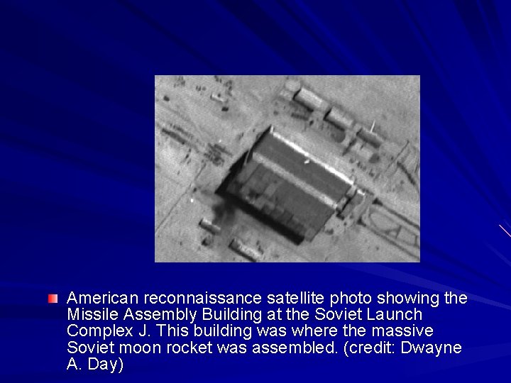 American reconnaissance satellite photo showing the Missile Assembly Building at the Soviet Launch Complex