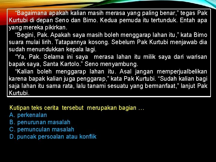 “Bagaimana apakah kalian masih merasa yang paling benar, ” tegas Pak Kurtubi di depan