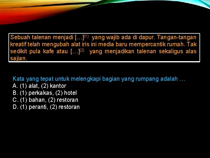 Sebuah talenan menjadi […](1) yang wajib ada di dapur. Tangan-tangan kreatif telah mengubah alat