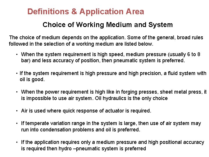 Definitions & Application Area Choice of Working Medium and System The choice of medium