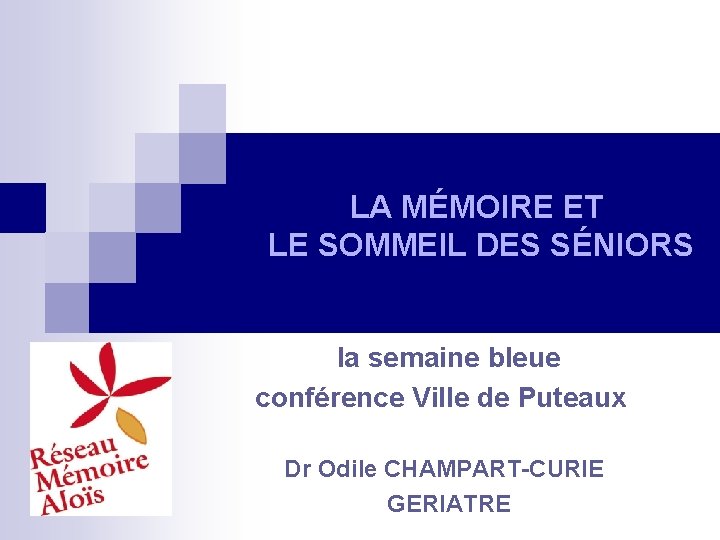 LA MÉMOIRE ET LE SOMMEIL DES SÉNIORS la semaine bleue conférence Ville de Puteaux