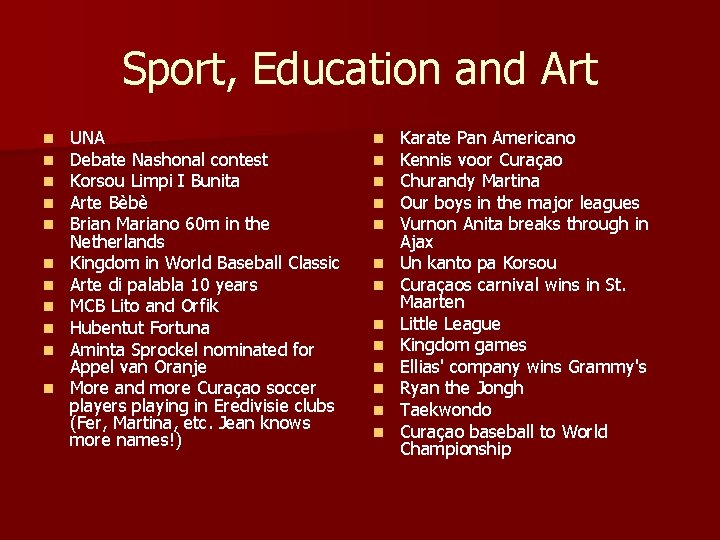 Sport, Education and Art n n n UNA Debate Nashonal contest Korsou Limpi I