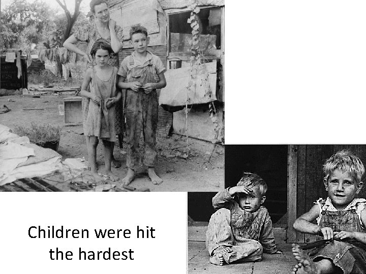 Children were hit the hardest 