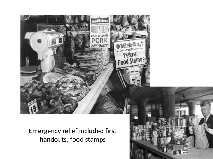 Emergency relief included first handouts, food stamps 