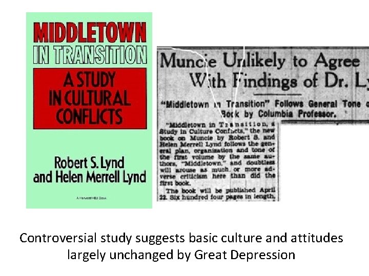 Controversial study suggests basic culture and attitudes largely unchanged by Great Depression 