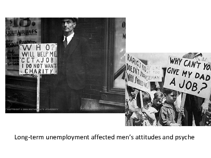 Long-term unemployment affected men’s attitudes and psyche 