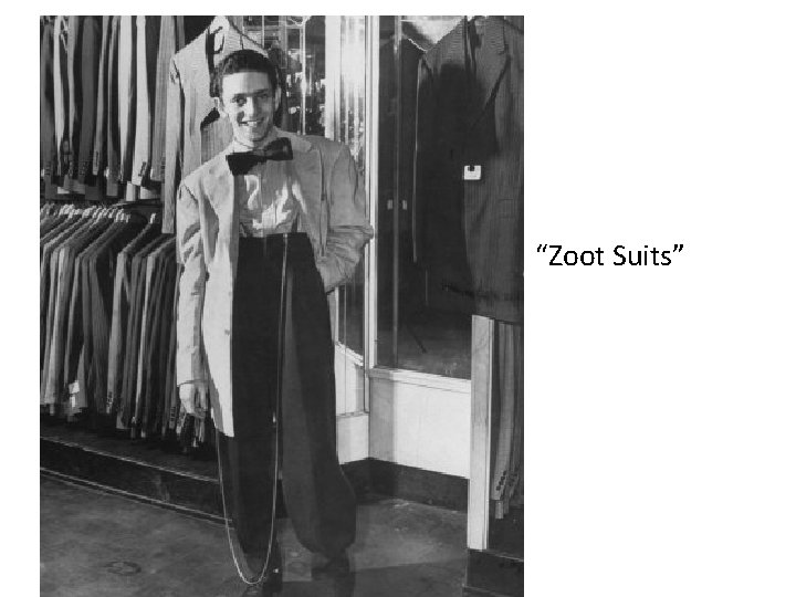 “Zoot Suits” 