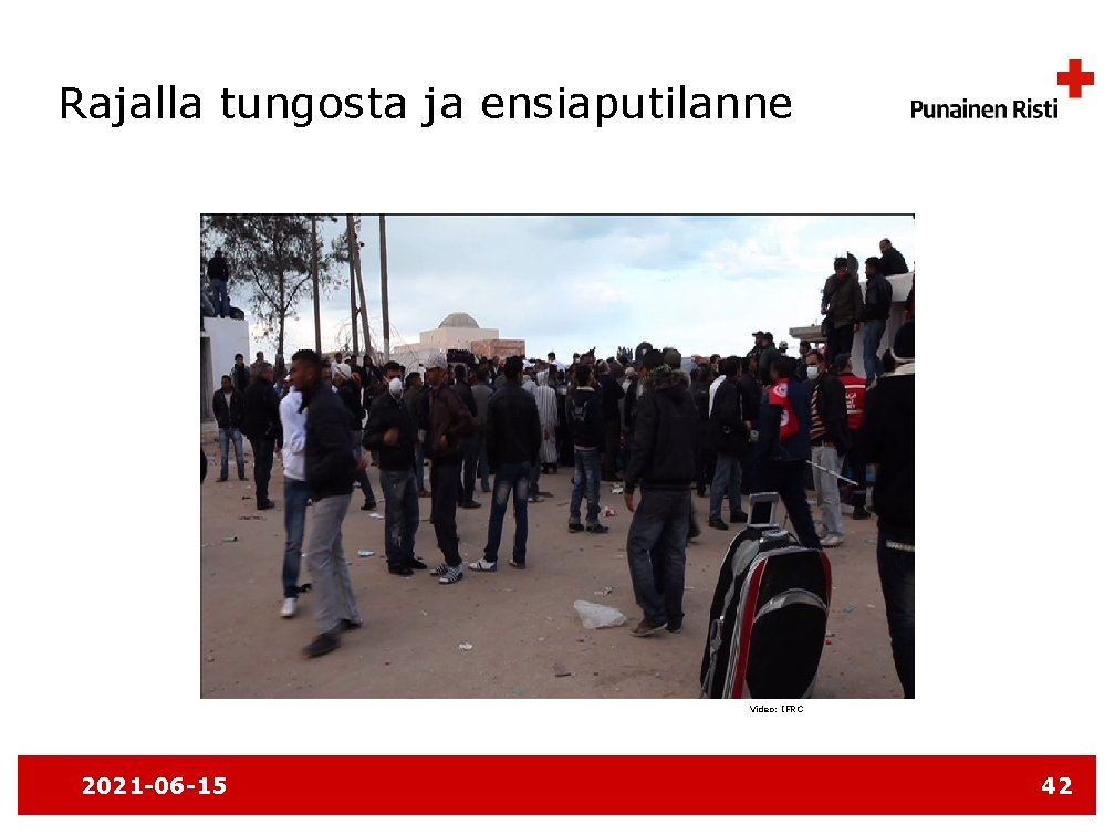 Rajalla tungosta ja ensiaputilanne Video: IFRC 2021 -06 -15 42 