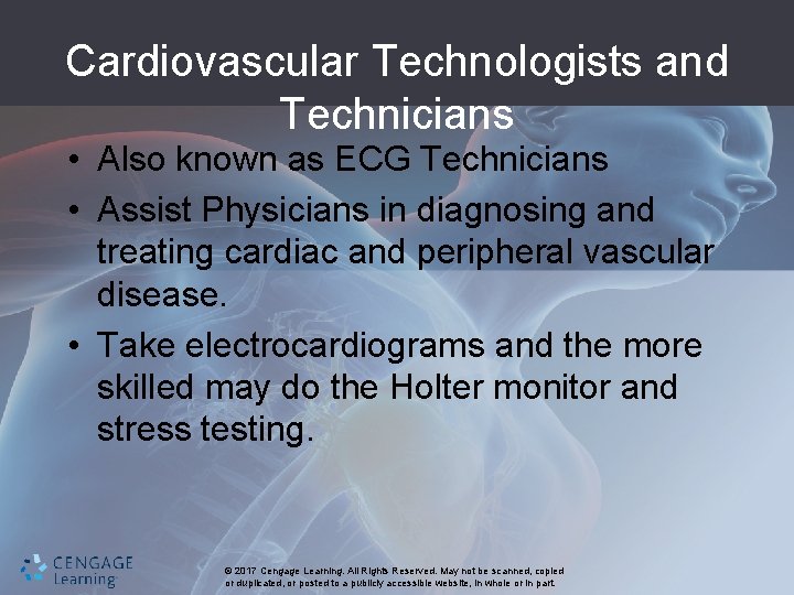 Cardiovascular Technologists and Technicians • Also known as ECG Technicians • Assist Physicians in