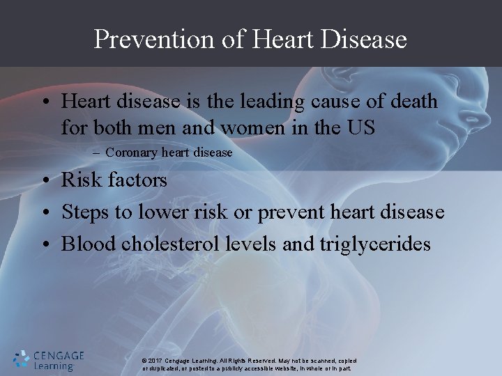 Prevention of Heart Disease • Heart disease is the leading cause of death for