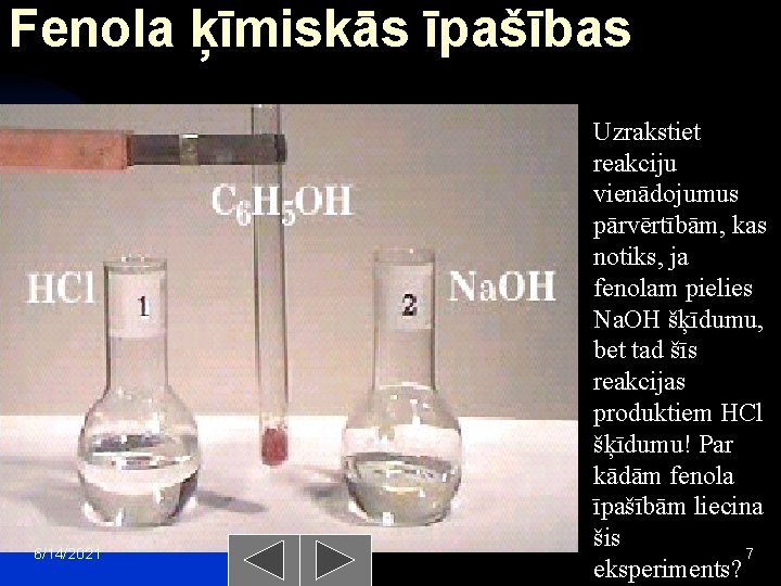 Fenola ķīmiskās īpašības 6/14/2021 Uzrakstiet reakciju vienādojumus pārvērtībām, kas notiks, ja fenolam pielies Na.