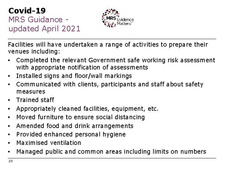 Covid-19 MRS Guidance updated April 2021 Facilities will have undertaken a range of activities