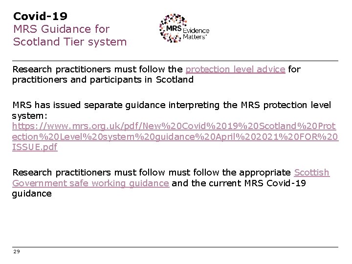 Covid-19 MRS Guidance for Scotland Tier system Research practitioners must follow the protection level