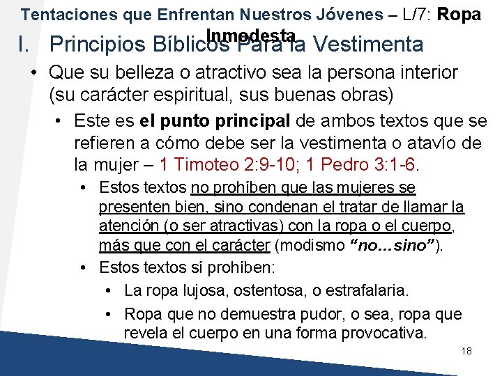 Tentaciones que Enfrentan Nuestros Jóvenes – L/7: Ropa Inmodesta I. Principios Bíblicos Para la