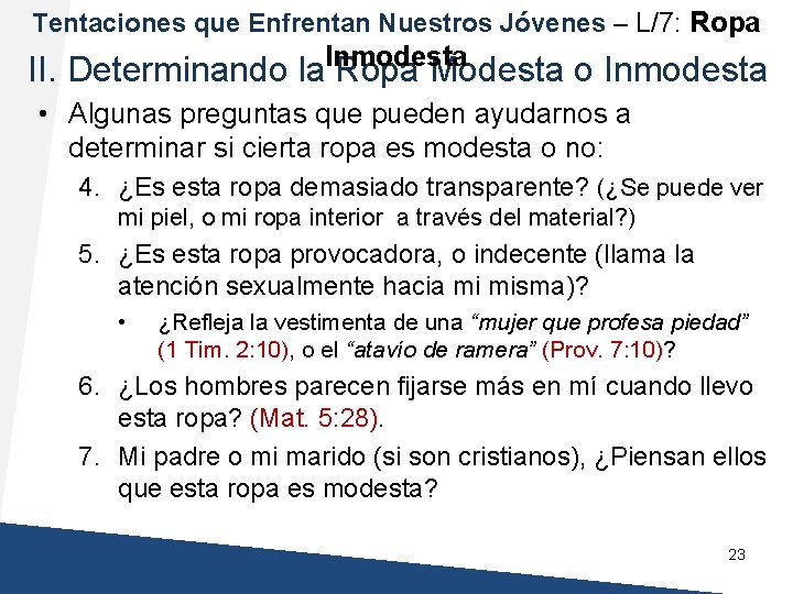 Tentaciones que Enfrentan Nuestros Jóvenes – L/7: Ropa II. Determinando la. Inmodesta Ropa Modesta