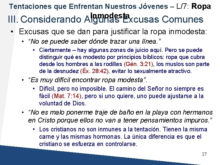 Tentaciones que Enfrentan Nuestros Jóvenes – L/7: Ropa Inmodesta III. Considerando Algunas Excusas Comunes