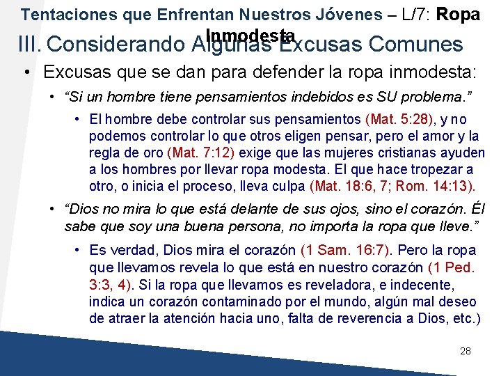 Tentaciones que Enfrentan Nuestros Jóvenes – L/7: Ropa Inmodesta III. Considerando Algunas Excusas Comunes