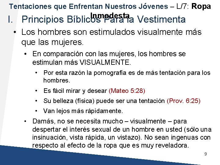 Tentaciones que Enfrentan Nuestros Jóvenes – L/7: Ropa Inmodesta I. Principios Bíblicos Para la