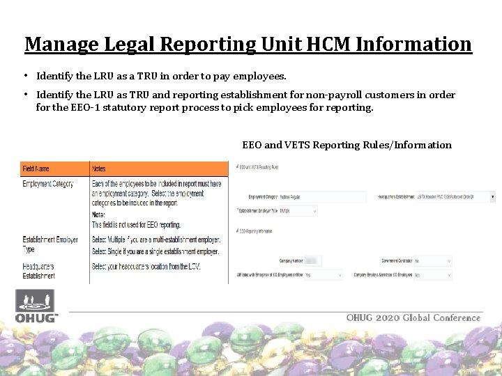 Manage Legal Reporting Unit HCM Information • Identify the LRU as a TRU in Manage Legal Reporting Unit HCM Information • Identify the LRU as a TRU in