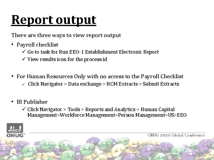 Report output There are three ways to view report output • Payroll checklist ü Report output There are three ways to view report output • Payroll checklist ü