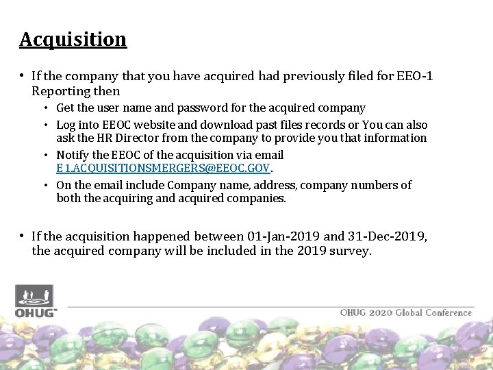 Acquisition • If the company that you have acquired had previously filed for EEO-1 Acquisition • If the company that you have acquired had previously filed for EEO-1