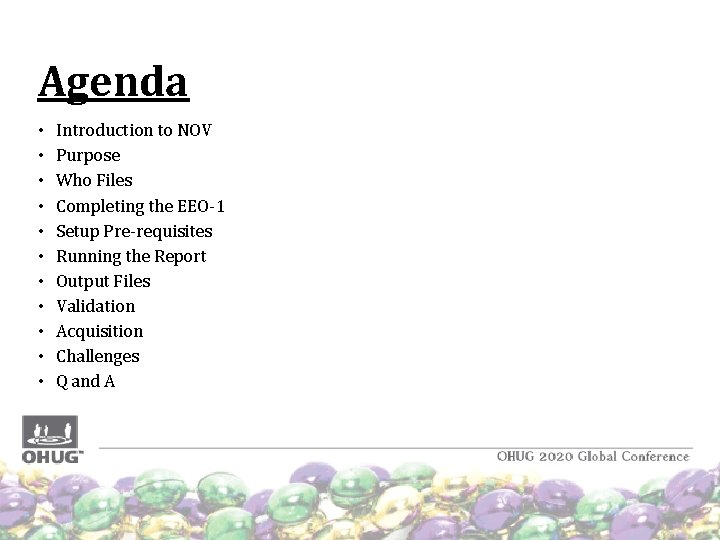Agenda • • • Introduction to NOV Purpose Who Files Completing the EEO-1 Setup Agenda • • • Introduction to NOV Purpose Who Files Completing the EEO-1 Setup