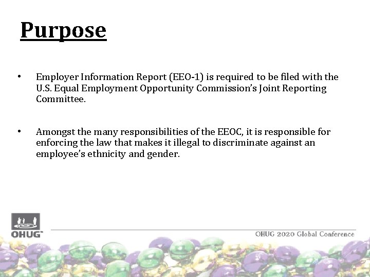 Purpose • Employer Information Report (EEO-1) is required to be filed with the U. Purpose • Employer Information Report (EEO-1) is required to be filed with the U.