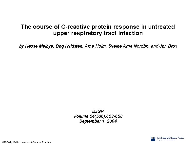 The course of C-reactive protein response in untreated upper respiratory tract infection by Hasse