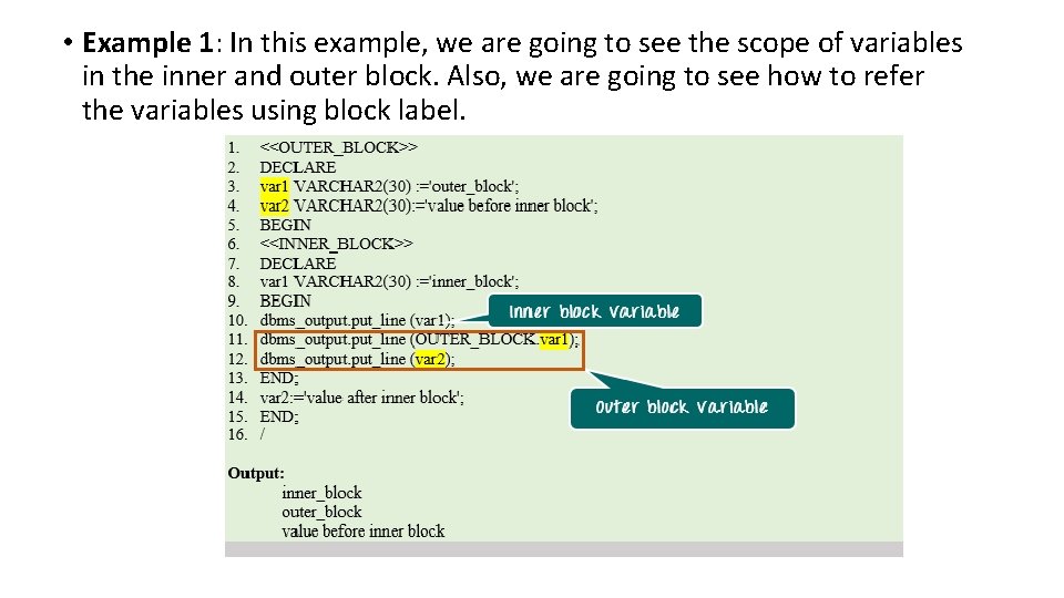  • Example 1: In this example, we are going to see the scope