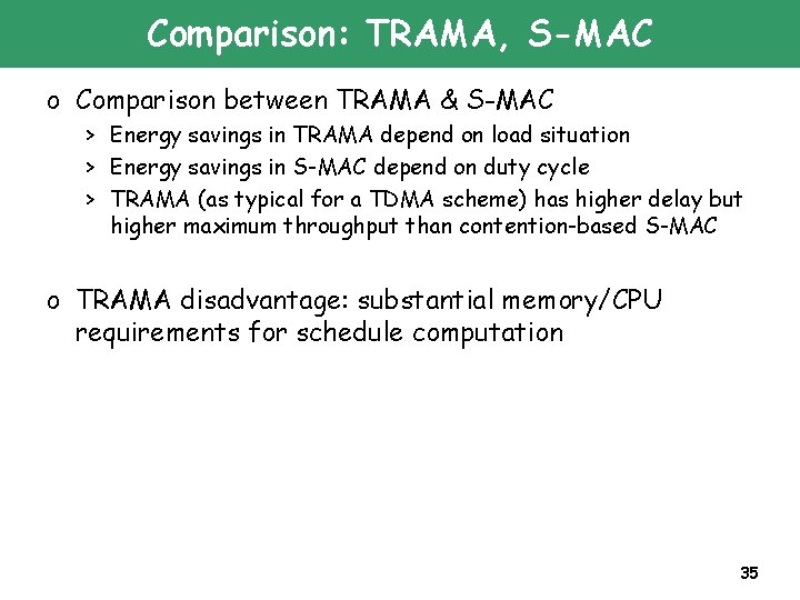 Comparison: TRAMA, S-MAC o Comparison between TRAMA & S-MAC > Energy savings in TRAMA